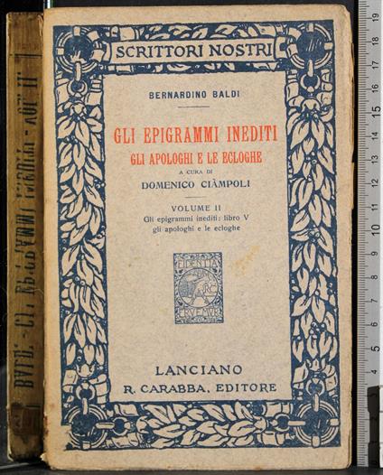 Gli epigrammi inediti. Gli apologhi e le ecloghe. Vol II - Baldi - copertina