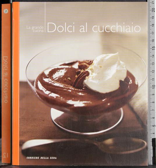 grande cucina. Dolci al cucchiaio - copertina
