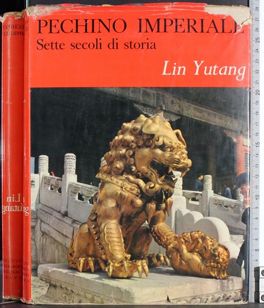 Pechino imperiale. Sette secoli di storia - Yutang Lin - copertina