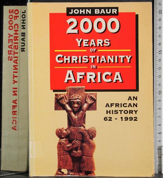 2000 Years of Christianity in Africa - John Baur - copertina