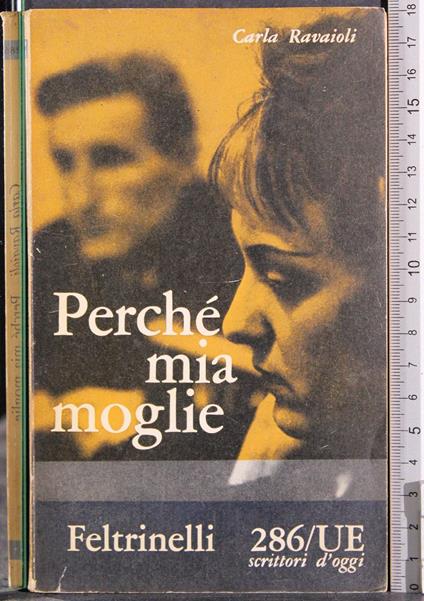 Perché mia moglie - Carla Ravaioli - copertina