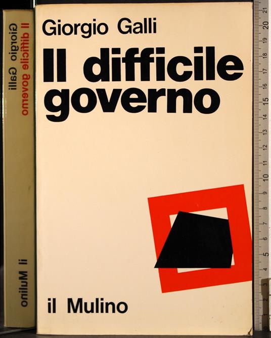 Il difficile governo - Giorgio Galli - copertina