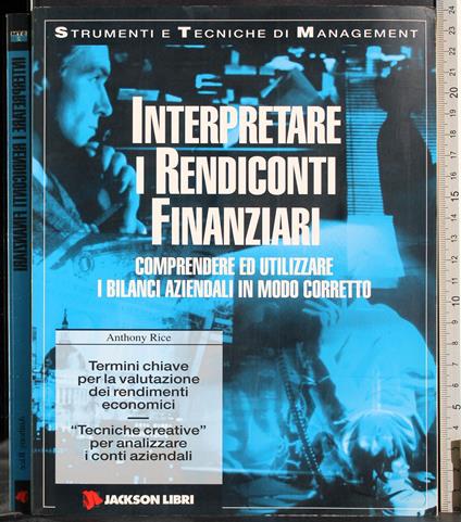 Interpretare i Rendiconti Finanziari - Anthony Rice - copertina
