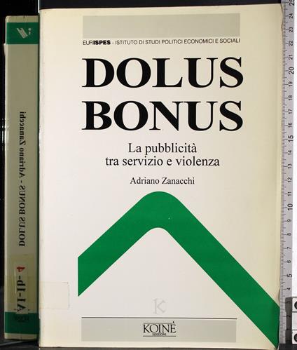 Dolus Bonus. La pubblicità tra servizio e violenza - copertina