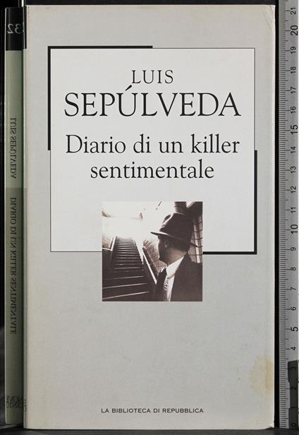 Diario di un killer sentimentale - Luis Sepulveda - copertina