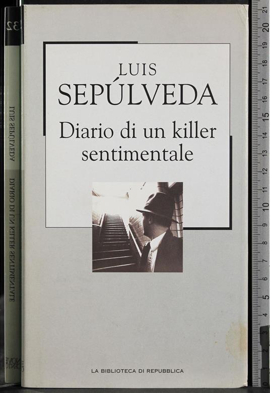 Diario di un killer sentimentale - Luis Sepulveda - copertina