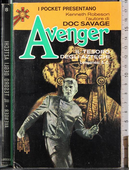 Avenger. Il tesoro degli aztechi - Kenneth Robeson - copertina