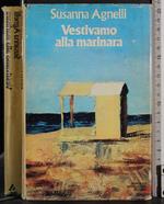 Vestivano alla marinara