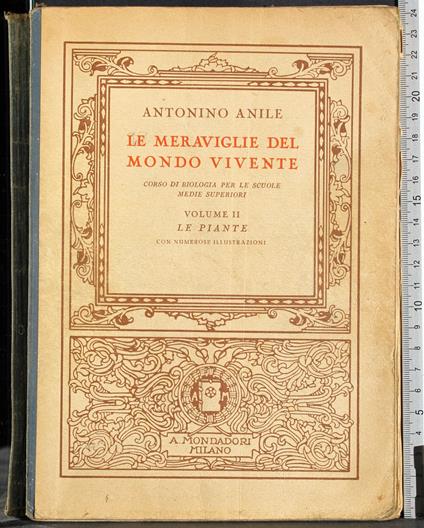 Le meraviglie del Mondo vivente Vol 2. Piante - Antonino Anile - copertina