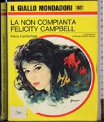 non compianta Felicity Campbell