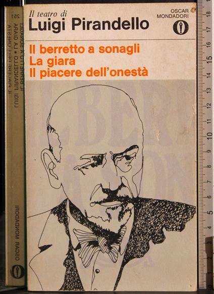 Berretto a sonagli. La giara. Piacere dell'onestà - Luigi Pirandello - copertina