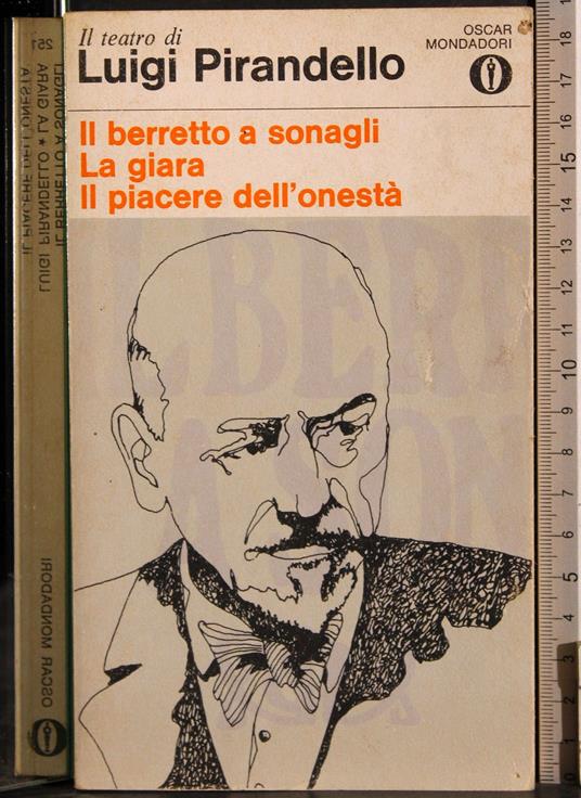 Berretto a sonagli. La giara. Piacere dell'onestà - Luigi Pirandello - copertina