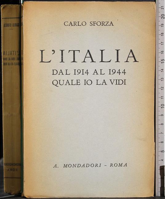 L' Italia dal 1914 al 1944 quale io la vidi - Carlo Sforza - copertina