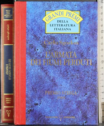 L' armata dei fiumi perduti. Premio strega 1985 - Carlo Sgorlon - copertina