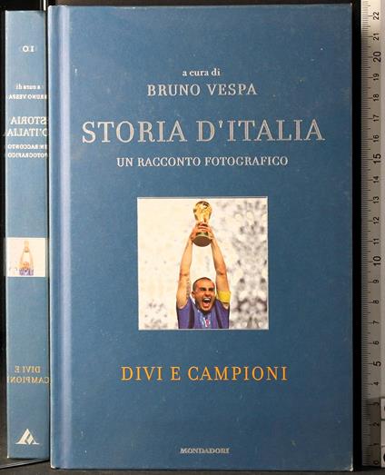 Storia d'Italia. Divi e campioni - Bruno Vespa - copertina