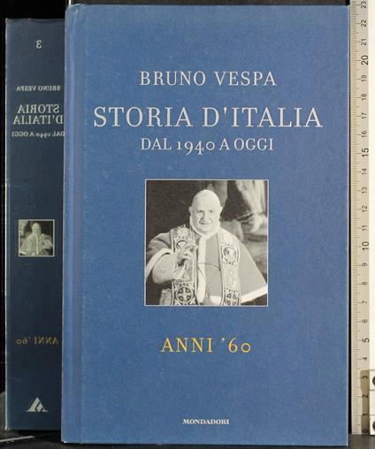 Storia d'Italia dal 1940 a oggi. Vol 3. Anni '60 - Bruno Vespa - copertina