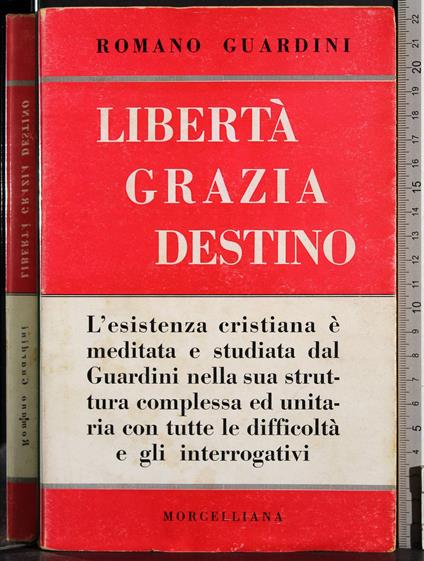 Libertà Grazia Destino - Romano Guardini - copertina