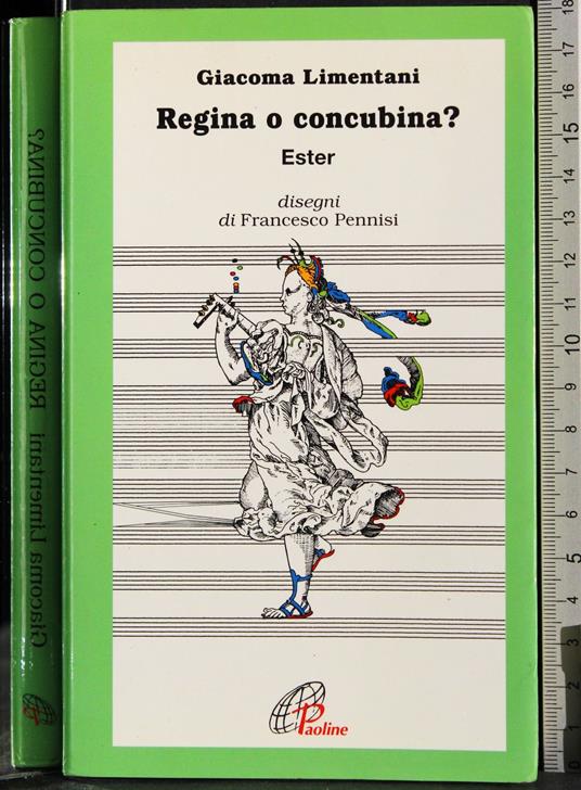 Regina o concubina? Ester - Giacoma Limentani - copertina