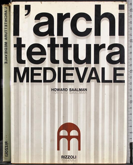 L' architettura medievale - Howard Saalman - copertina