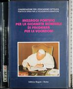 Messaggi pontifici giornata mondiale di preghiera per vocazioni