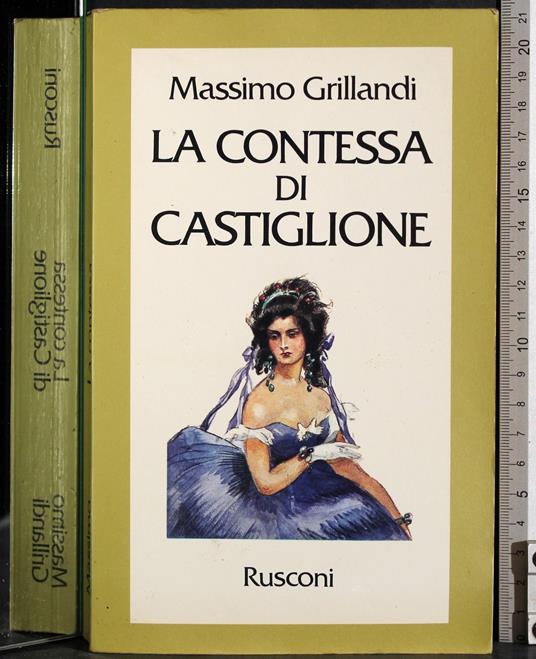 contessa di Castiglione - Massimo Grillandi - copertina
