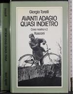 Avanti adagio quasi indietro. Cosa nostra n2