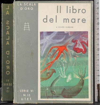 scala d'oro. Il libro del mare - Cesare Giardini - copertina