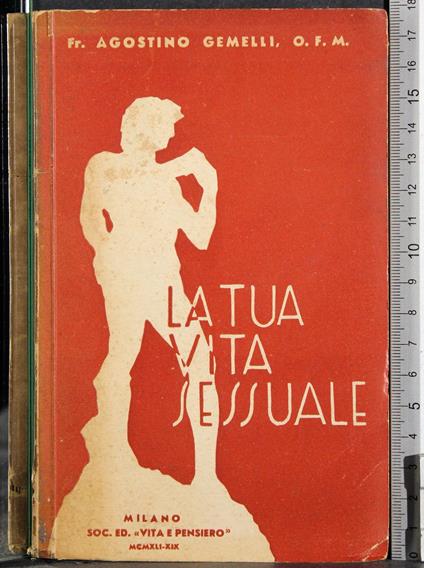 tua vita sessuale - Agostino Gemelli - copertina