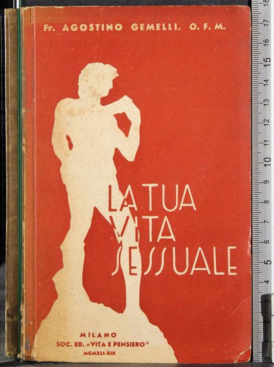 tua vita sessuale - Agostino Gemelli - copertina