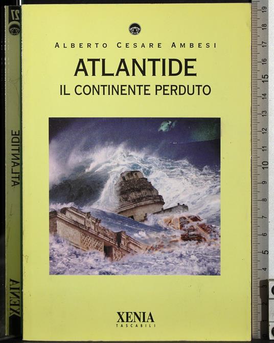 Atlantide. Il continente perduto - Alberto Cesare Ambesi - copertina
