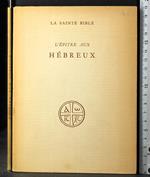 sainte bible. L'epitre aux hebreux