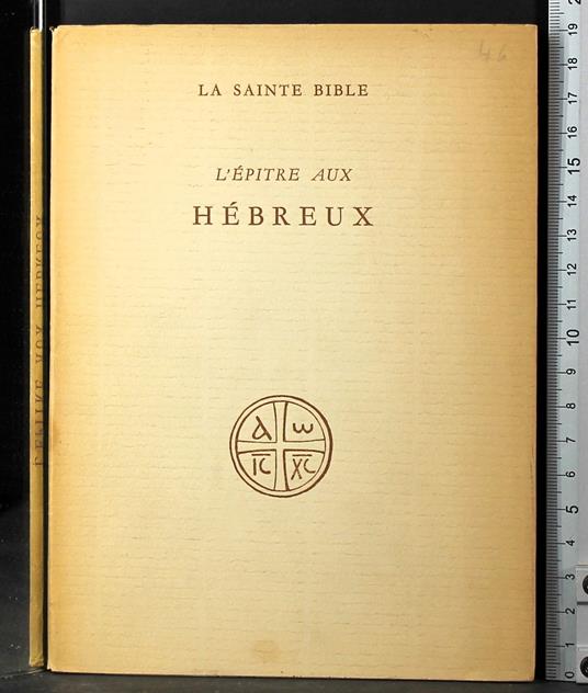 sainte bible. L'epitre aux hebreux - copertina