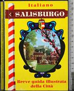 Salisburgo. Breve guida illustrata della città