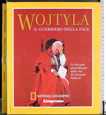 Wojtyla. Il guerriero della pace - copertina