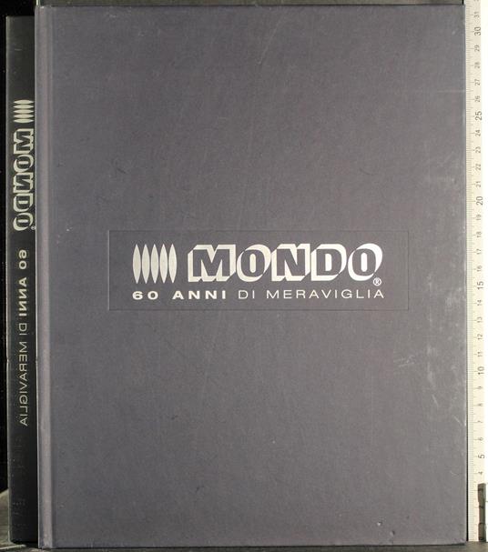 Mondo. 60 Anni di meraviglia - copertina