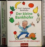 Der kleine Bankhofer