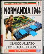Le grandi battaglie 1. Normandia 1944