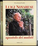 Luigi Novarese. Apostolo dei malati