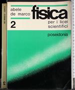Fisica per i licei scientifici. Vol 2