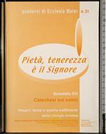 Pietà, tenerezza è il Signore