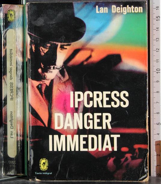 Ipcress Danger immediat - Len Deighton - copertina