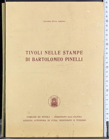 Tivoli nelle stampe di Bartolomeo Pinelli - Amodio - copertina