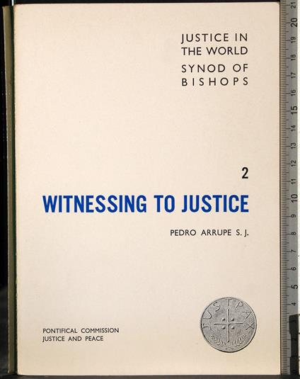 Witnessing to justice. Vol 2 - Pedro Arrupe - copertina