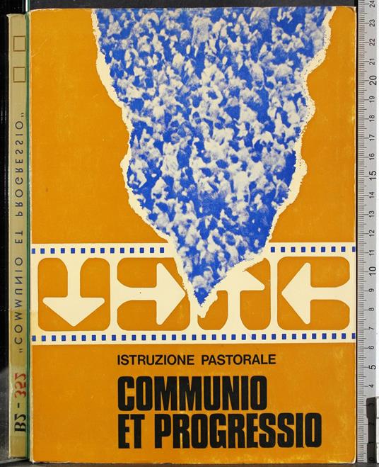 Istruzione Pastorale. Communio et progressio - Enrico Baragli - copertina