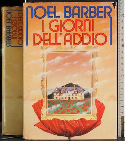 I giorni dell'addio - Noël Barber - copertina