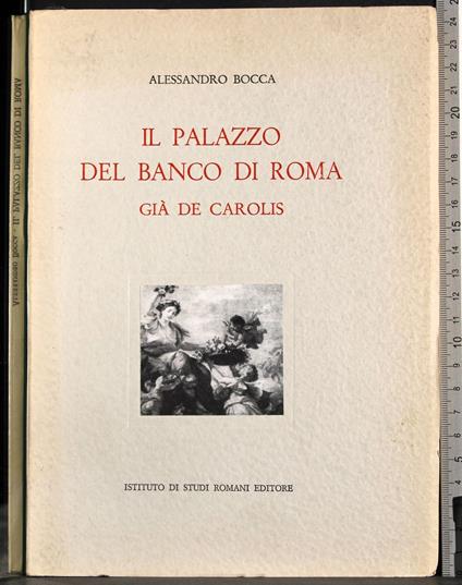 Il palazzo del banco di roma già de carolis - Alessandro Bocca - copertina