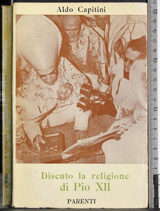 Discuto la religione di Pio XII - Aldo Capitini - copertina
