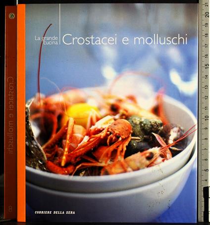 grande cucina. Crostacei e molluschi - copertina
