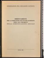 Orientamenti per formazione dei fututi sacerdoti circa