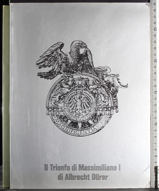 Il trionfo di Massimiliano I di Albrecht Durer - copertina